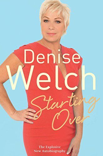 Starting from scratch by Denise Welch