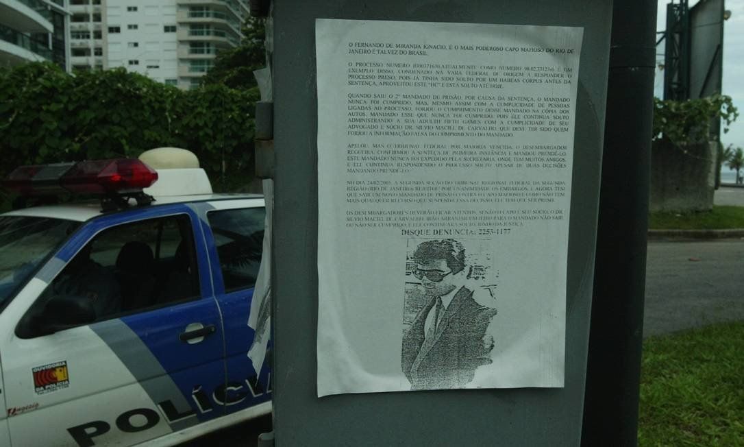 In 2005, a poster on a pole in São Conrado shows a photo of Fernando Iggnácio, son-in-law of the late bicheiro Castor de Andrade. Text says that Iggnacio, a fugitive from Justice, is the most powerful mobster in Rio. At the time, posters with photos of Rogério Andrade, an enemy of Iggnácio and also a fugitive, began to appear in the Center and in Bangu Photo: Eurico Dantas / Agência O Globo