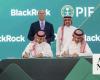 BlackRock, PIF launch multi-asset investment management platform in Riyadh